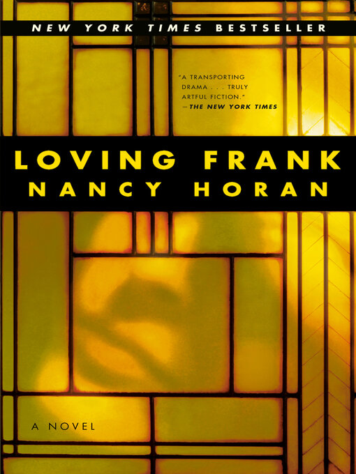 Title details for Loving Frank by Nancy Horan - Available